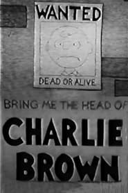 Bring Me the Head of Charlie Brown' Poster