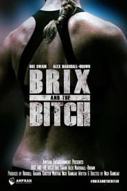 Brix and the Bitch' Poster