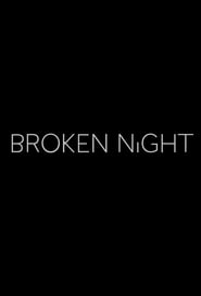 Streaming sources forBroken Night