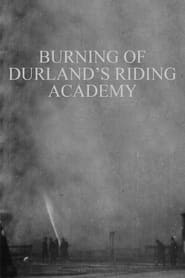 Burning of Durlands Riding Academy' Poster