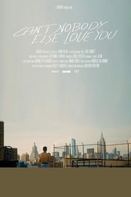 Cant Nobody Else Love You' Poster