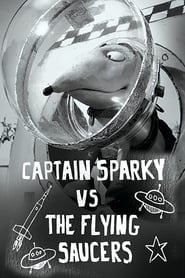 Captain Sparky vs The Flying Saucers' Poster