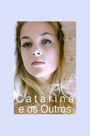 Catarina e os Outros' Poster