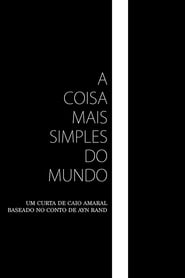 A Coisa Mais Simples do Mundo' Poster