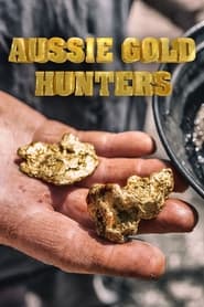 Aussie Gold Hunters' Poster