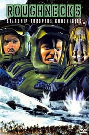 Roughnecks The Starship Troopers Chronicles' Poster