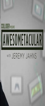 Awesometacular with Jeremy Jahns' Poster
