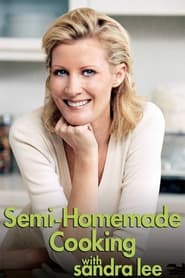 SemiHomemade Cooking with Sandra Lee' Poster