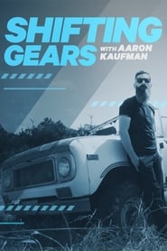 Shifting Gears with Aaron Kaufman' Poster