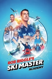 Rob Riggles Ski Master Academy' Poster