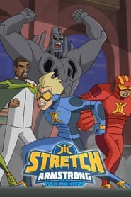 Stretch Armstrong  the Flex Fighters' Poster