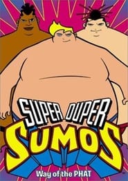 Super Duper Sumos' Poster