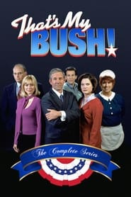 Thats My Bush' Poster