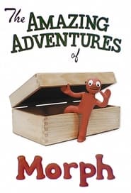 The Amazing Adventures of Morph' Poster