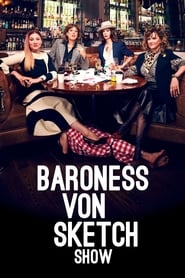 Baroness Von Sketch Show' Poster