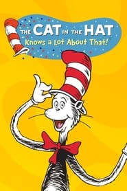 The Cat in the Hat Knows a Lot About That' Poster