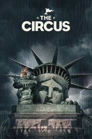 The Circus Inside the Greatest Political Show on Earth Poster