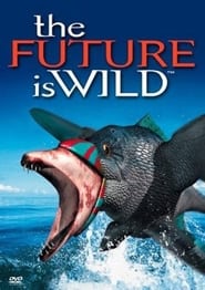 The Future Is Wild' Poster