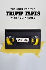 The Hunt for the Trump Tapes' Poster