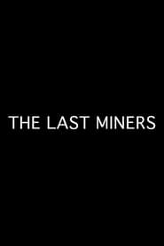 The Last Miners' Poster