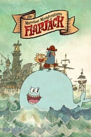 The Marvelous Misadventures of Flapjack' Poster