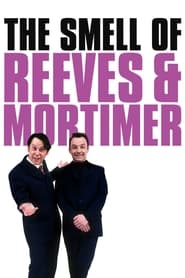 The Smell of Reeves and Mortimer' Poster