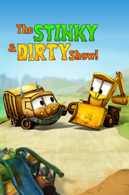The Stinky  Dirty Show