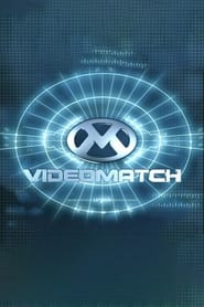 The VideoMatch Show