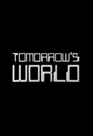 Tomorrows World' Poster
