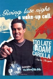 Too Late with Adam Carolla' Poster