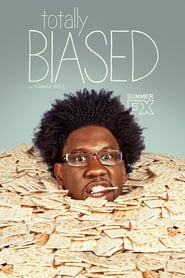 Totally Biased with W Kamau Bell' Poster