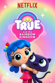 Streaming sources forTrue and the Rainbow Kingdom