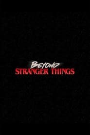 Streaming sources forBeyond Stranger Things