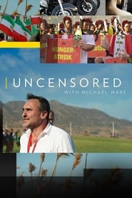 Uncensored with Michael Ware' Poster