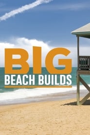 Big Beach Builds' Poster