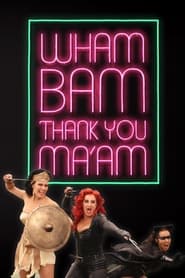 Wham Bam Thank You Maam' Poster