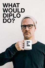 What Would Diplo Do' Poster