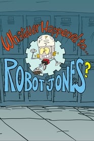 Whatever Happened to Robot Jones' Poster