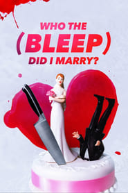 Who the Bleep Did I Marry' Poster