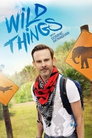Wild Things with Dominic Monaghan' Poster