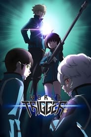 Streaming sources forWorld Trigger