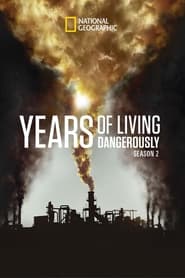 Years of Living Dangerously' Poster