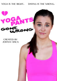 Yoga Pants Gone Wrong' Poster