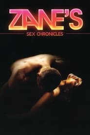 Zanes Sex Chronicles' Poster