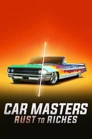 Car Masters Rust to Riches' Poster