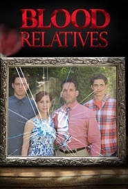 Blood Relatives' Poster