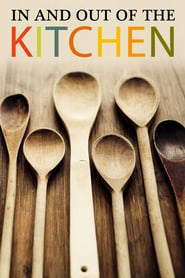 In and Out of the Kitchen' Poster