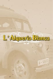 LAlqueria Blanca' Poster