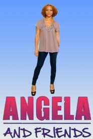 Angela and Friends' Poster