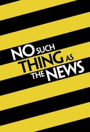 No Such Thing as the News' Poster